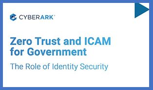 Zero Trust and ICAM for Government