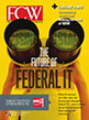 The Future of Federal IT- FCW (Volume 28 Number 18)